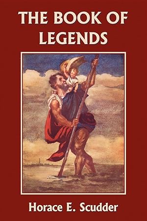 Seller image for The Book of Legends (Yesterday\ s Classics) for sale by moluna