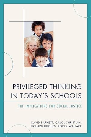 Imagen del vendedor de Privileged Thinking in Today\ s Schools a la venta por moluna