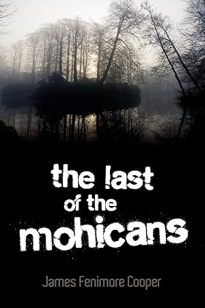 Seller image for The Last of the Mohicans for sale by moluna