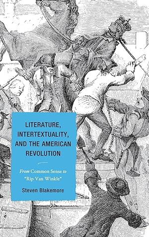 Bild des Verkufers fr Literature, Intertextuality, and the American Revolution zum Verkauf von moluna