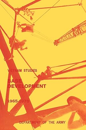 Immagine del venditore per Base Development in South Vietnam, 1965-1970 venduto da moluna