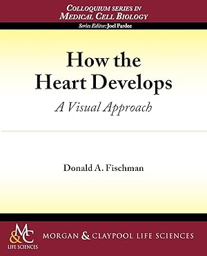 Bild des Verkufers fr How the Heart Develops zum Verkauf von moluna