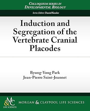 Bild des Verkufers fr Induction and Segregation of the Vertebrate Cranial Placodes zum Verkauf von moluna