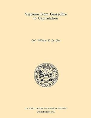 Seller image for Vietnam from Ceasefire to Capitulation (U.S. Army Center for Military History Indochina Monograph series) for sale by moluna