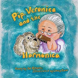 Seller image for Pip, Veronica and the Harmonica for sale by moluna