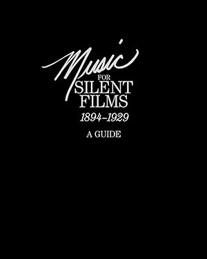 Image du vendeur pour Music for Silent Films 1894-1929 mis en vente par moluna