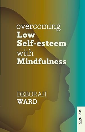 Seller image for Overcoming Low Self-Esteem with Mindfulness for sale by moluna