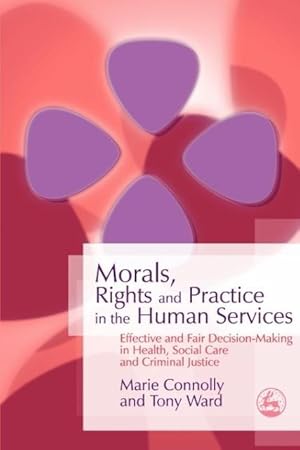 Seller image for Morals, Rights and Practice in the Human Services for sale by moluna