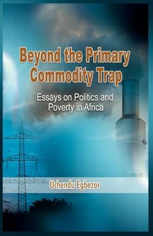 Seller image for Beyond the Primary Commodity Trap for sale by moluna