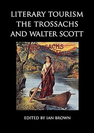 Imagen del vendedor de Literary Tourism, the Trossachs and Walter Scott a la venta por moluna