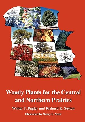 Image du vendeur pour Woody Plants for the Central and Northern Prairies mis en vente par moluna