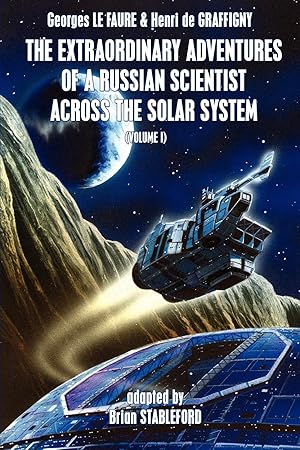 Bild des Verkufers fr The Extraordinary Adventures of a Russian Scientist Across the Solar System (Volume 1) zum Verkauf von moluna