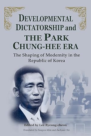 Seller image for Developmental Dictatorship and the Park Chung-Hee Era for sale by moluna