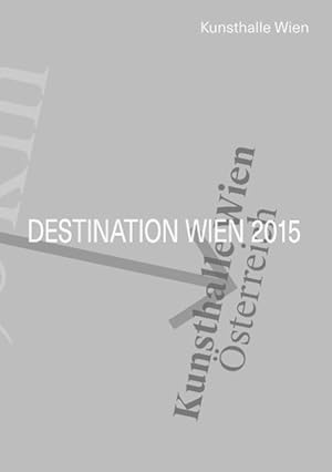 Bild des Verkufers fr Destination Wien 2015 zum Verkauf von moluna