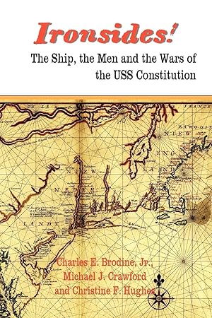 Immagine del venditore per Ironsides! the Ship, the Men and the Wars of the USS Constitution venduto da moluna
