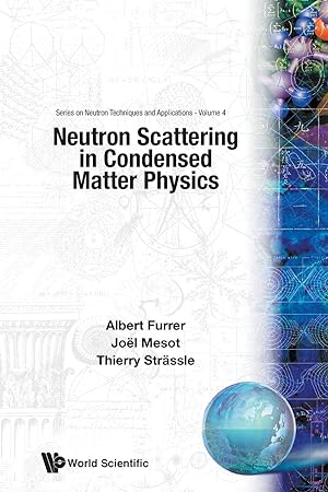 Imagen del vendedor de Neutron Scattering in Condensed Matter Physics a la venta por moluna