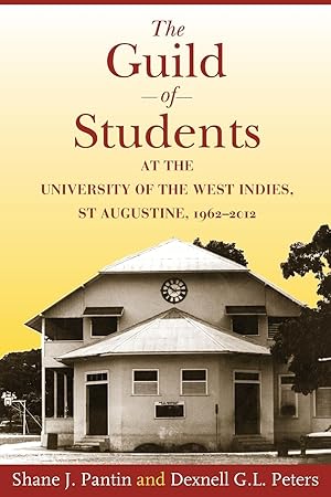 Immagine del venditore per The Guild of Students at the University of the West Indies, St Augustine, 1962-2012 venduto da moluna