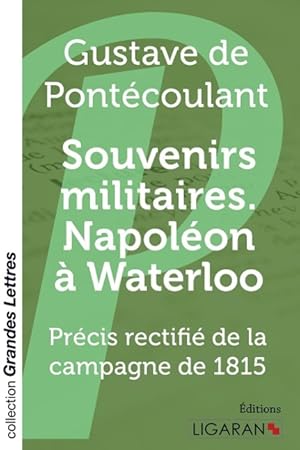 Seller image for Souvenirs militaires. Napolon  Waterloo (grands caractres) for sale by moluna