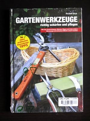 Gartenwerkzeuge richtig schärfen und pflegen. Wie Sie Gartenscheren, Messer, Sägen und viele ande...