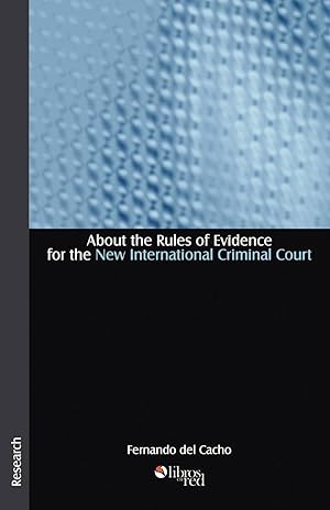 Imagen del vendedor de About the Rules of Evidence for the New International Criminal Court a la venta por moluna