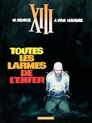 Bild des Verkufers fr XIII tome 3 Toutes les larmes de l'enfer zum Verkauf von dansmongarage