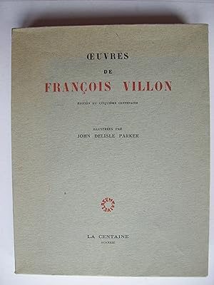 Oeuvres, édition du cinquième centenaire, illustrées par John Delisle Parker.