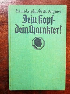 Seller image for Dein Kopf-Dein Charakter! for sale by Rudi Euchler Buchhandlung & Antiquariat