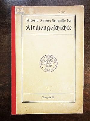 Seller image for Zeugnisse der Kirchengeschichte. Lese- Lehrbuch fr den kirchengeschichtlichen Unterricht an hheren Schulen Ausgabe B. for sale by Rudi Euchler Buchhandlung & Antiquariat