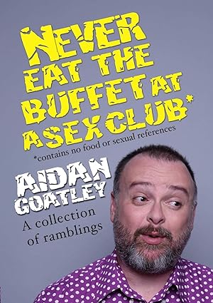 Seller image for Never Eat the Buffett at a Sex Club for sale by moluna