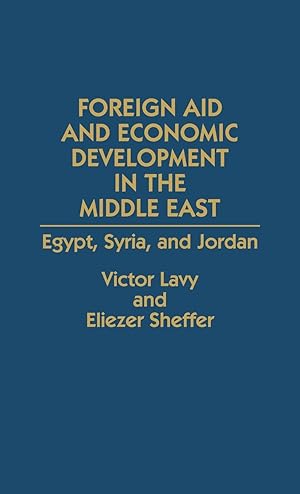 Imagen del vendedor de Foreign Aid and Economic Development in the Middle East a la venta por moluna