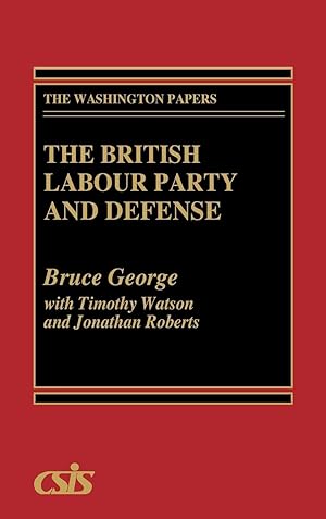 Imagen del vendedor de The British Labour Party and Defense a la venta por moluna