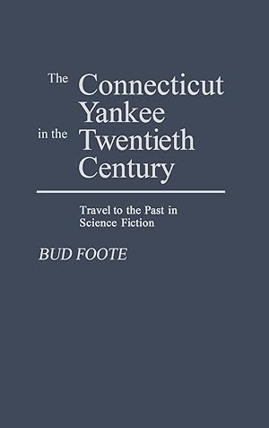 Seller image for The Connecticut Yankee in the Twentieth Century for sale by moluna
