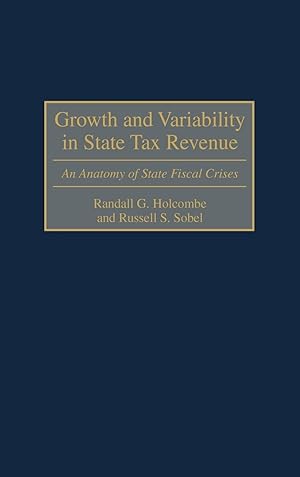 Seller image for Growth and Variability in State Tax Revenue for sale by moluna