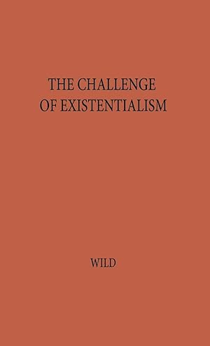 Seller image for The Challenge of Existentialism for sale by moluna