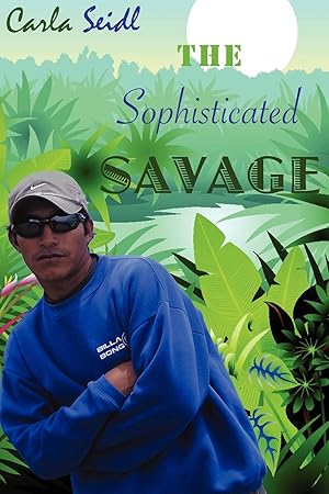 Seller image for The Sophisticated Savage for sale by moluna