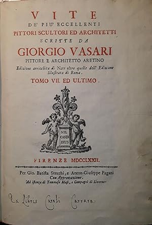 Vite de' più eccellenti pittori scultori ed architetti scritte da Giorgio Vasari (tomo VII e ultimo)