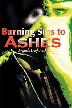Seller image for Burning Sins to Ashes for sale by moluna