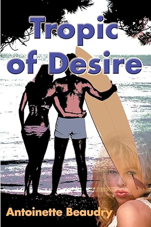 Seller image for Tropic of Desire for sale by moluna