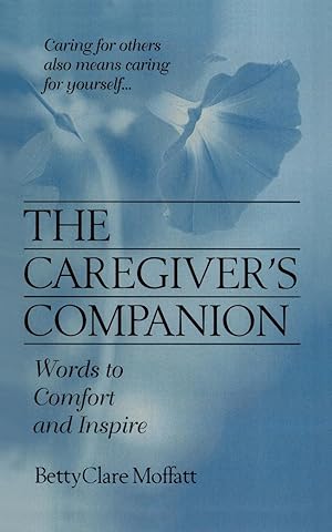 Seller image for The Caregiver\ s Companion for sale by moluna