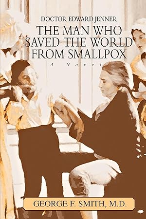 Immagine del venditore per The Man Who Saved The World From Smallpox venduto da moluna