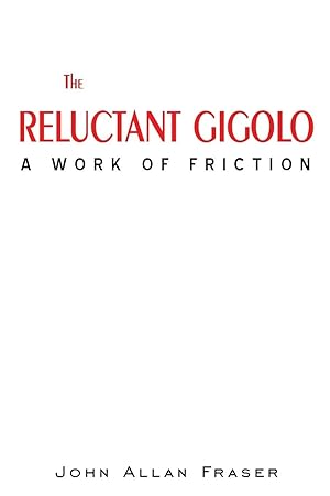 Seller image for THE RELUCTANT GIGOLO for sale by moluna