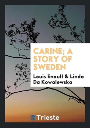 Imagen del vendedor de Carine a story of Sweden a la venta por moluna