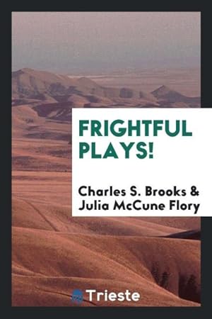 Seller image for Frightful plays! for sale by moluna