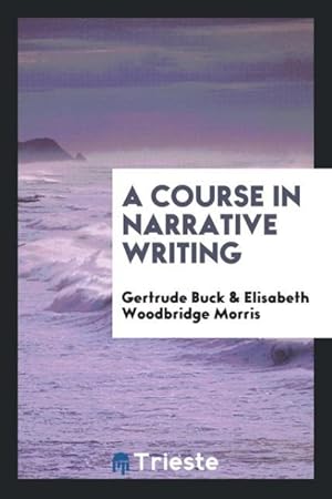 Image du vendeur pour A course in narrative writing mis en vente par moluna