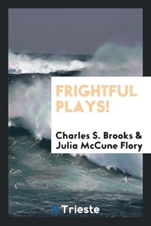 Seller image for Frightful Plays! for sale by moluna