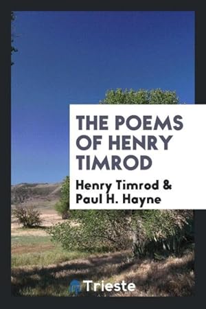 Seller image for The Poems of Henry Timrod for sale by moluna