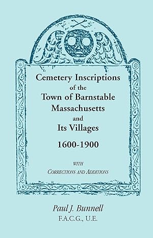 Seller image for Cemetery Inscriptions of the Town of Barnstable, Massachusetts, and its Villages, 1600-1900, with Corrections and Additions for sale by moluna