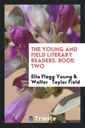 Imagen del vendedor de The Young and Field Literary Readers. Book Two a la venta por moluna