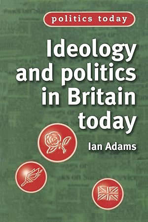 Seller image for Ideology and Politics in Britain Today for sale by moluna