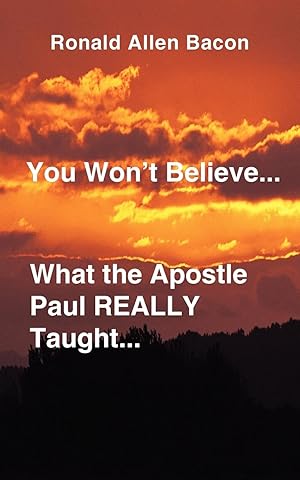 Imagen del vendedor de You Won\ t Believe What.the Apostle Paul Really Taught. a la venta por moluna